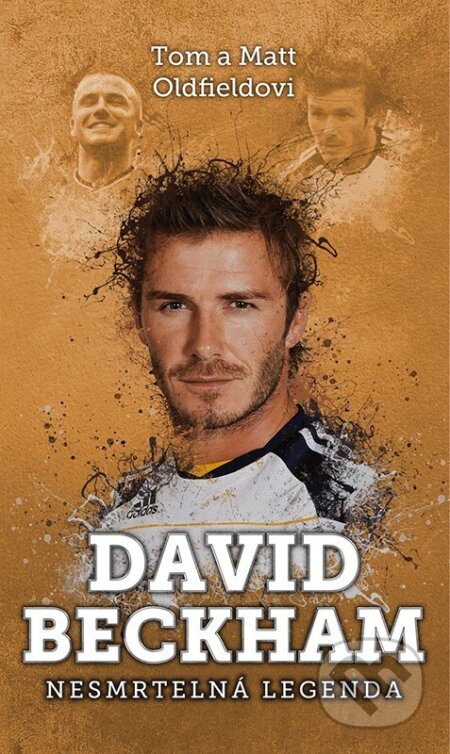 David Beckham: nesmrtelná legenda