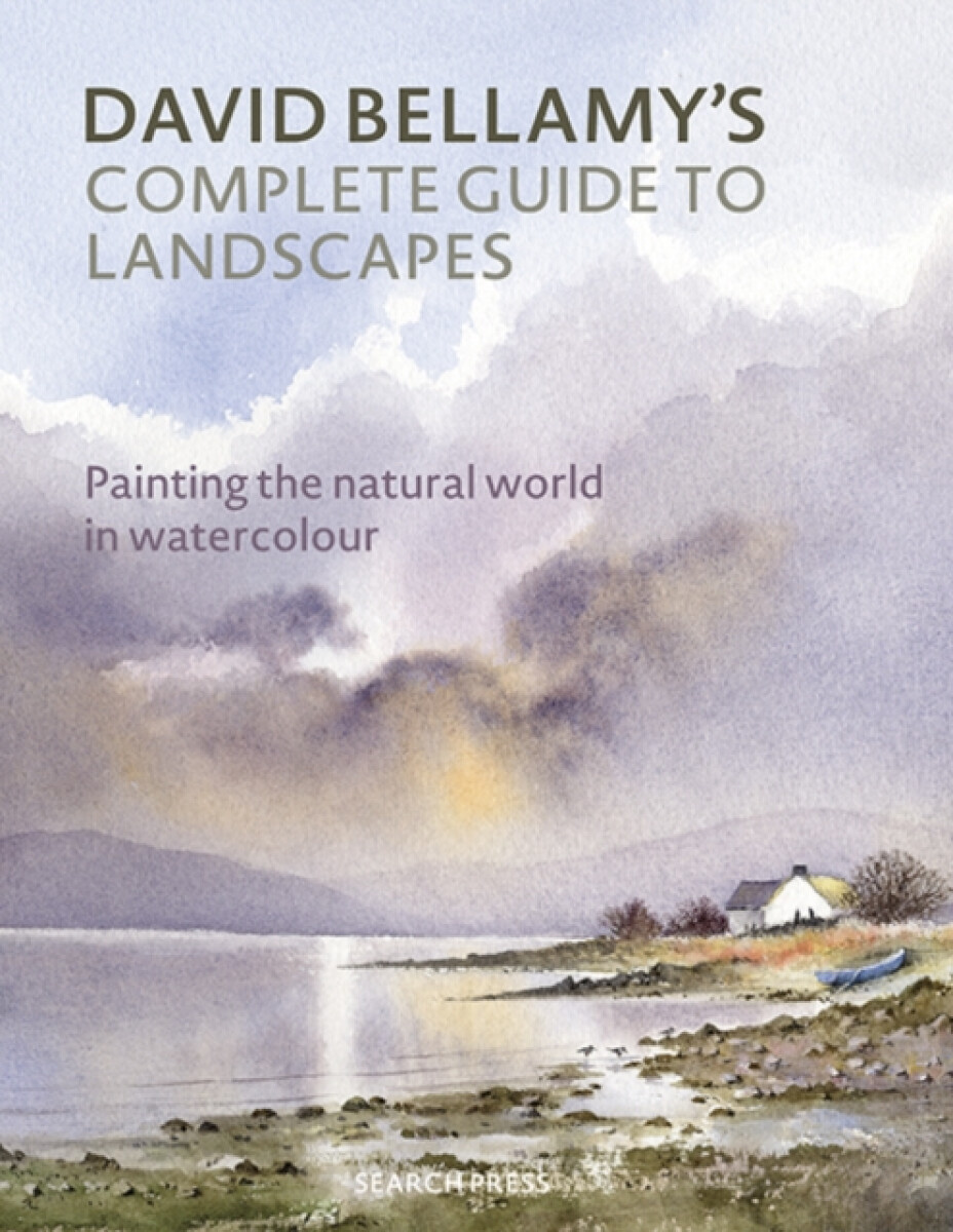 David Bellamyâ€™s Complete Guide to Landscapes