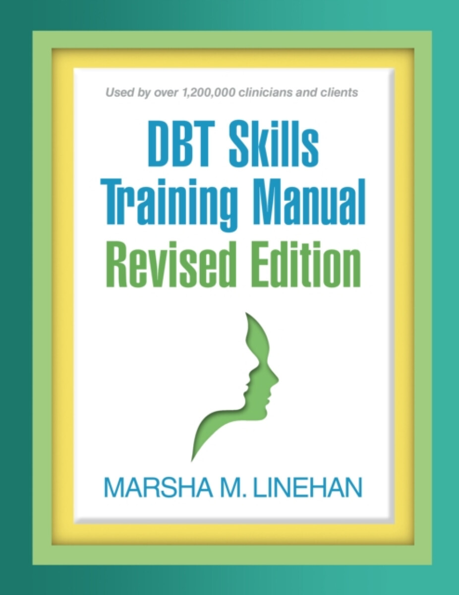 DBT Skills Training Manual, Revised Edition