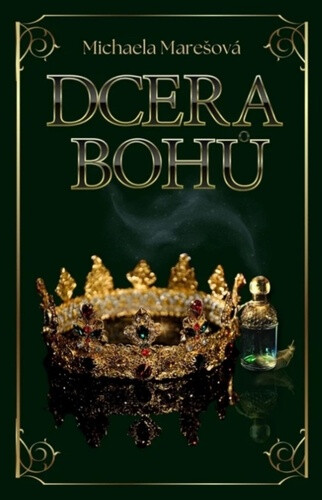 Dcera bohů - Michaela Marešová