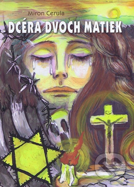 Dcéra dvoch matiek