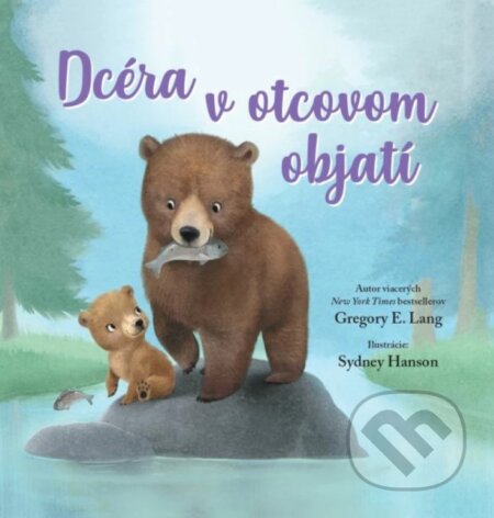 Dcéra v otcovom objatí (Sydney Hanson)
