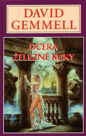 Dcera železné ruky - Dravčí královna 1 - David Gemmell