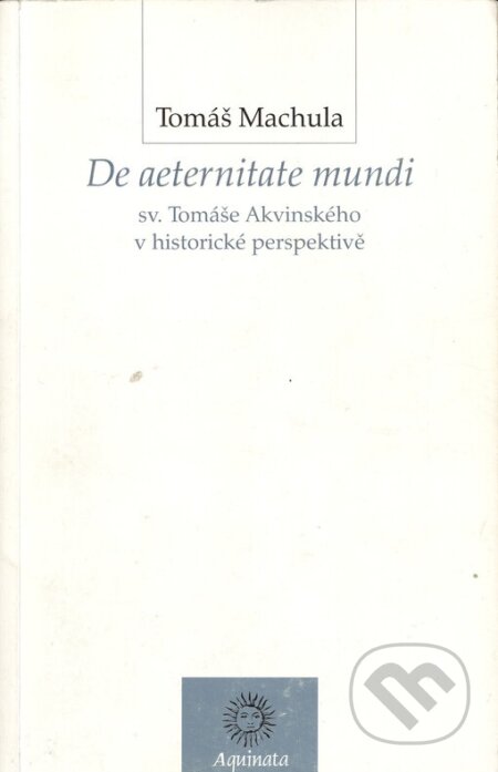 De aeternitate mundi sv.Tomáše Akvinského