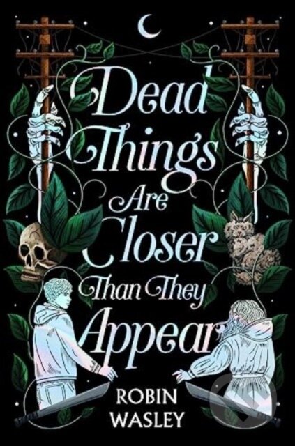 Dead Things Are Closer Than They Appear