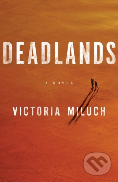 Deadlands (A Novel)
