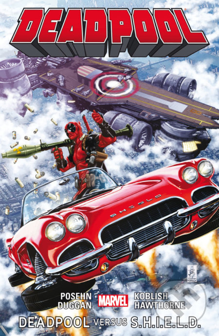 Deadpool 4: Deadpool versus S.H.I.E.L.D.