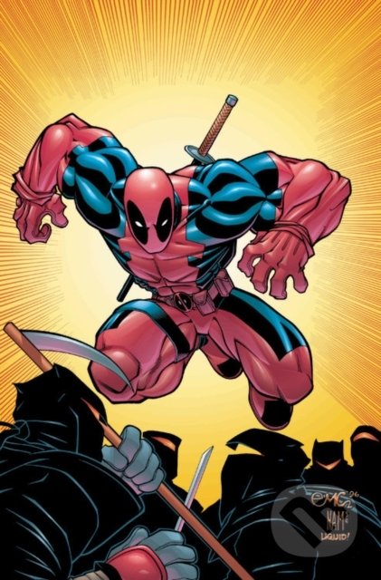 Deadpool by Joe Kelly (The Complete Collection 1)