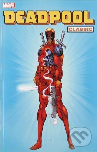 Deadpool Classic (Volume 1)