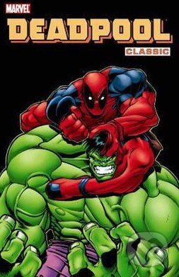 Deadpool Classic (Volume 2)