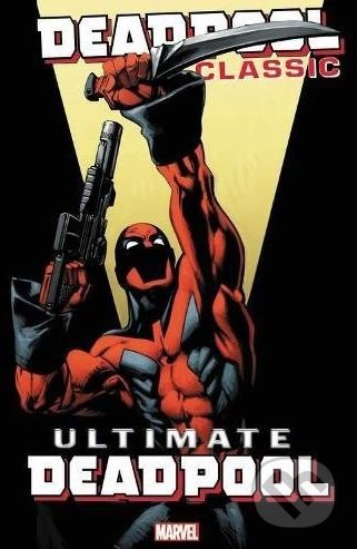 Deadpool Classic (Volume 20) (Ultimate Deadpool)