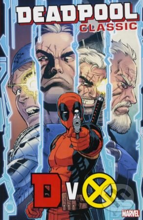 Deadpool Classic (Volume 21) (DvX)