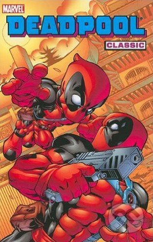 Deadpool Classic (Volume 5)