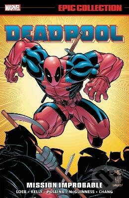 Deadpool Epic Collection (Mission Improbable)