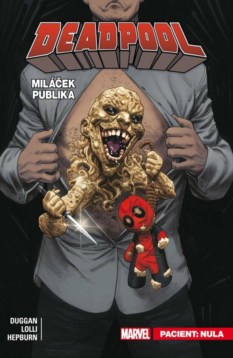 Deadpool, miláček publika 5 - Pacient: Nula - Gerry Duggan, Hepburn Scott, Matteo Lolli