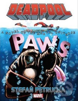 Deadpool: Paws Prose Novel