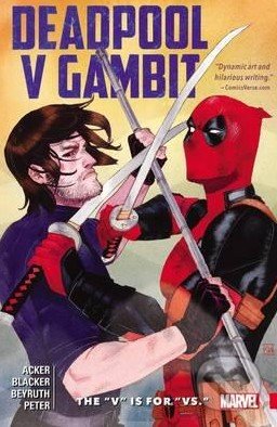 Deadpool vs. Gambit (The "V" is for "VS")