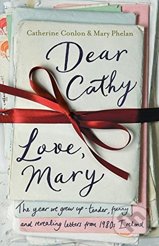 Dear Cathy... Love, Mary (The Year We Grew Up