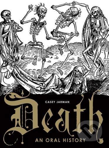 Death (An Oral History)