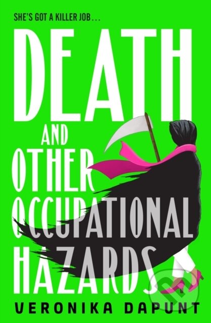 Death and Other Occupational Hazards