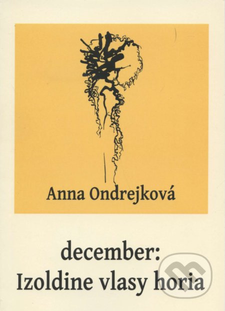 December: Izoldine vlasy horia