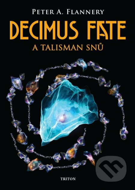 Decimus Fate a talisman snů