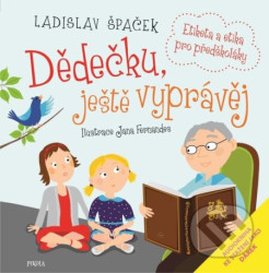 Dědečku, ještě vyprávěj