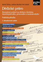 Dědické právo (Kompletní pohled na dědění z hlediska hmotněprávního, procesního a mezinárodního) - kniha z kategorie Občanské právo