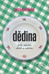 Dědina (pole, závist, chtíč a otčina)