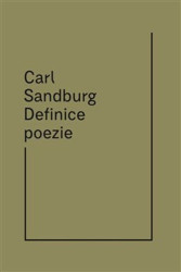 Definice poezie - Carl Sandburg, Michael Třeštík (Ilustrátor)