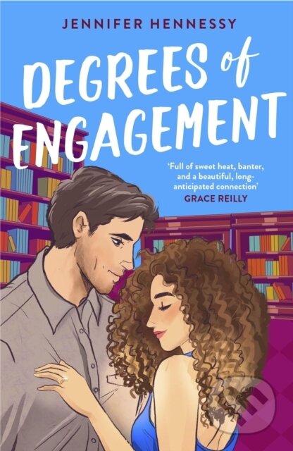 Degrees of Engagement (A smart and sexy fake engagement rom-com
