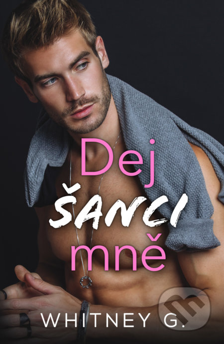 Dej šanci mně