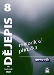 Dějepis 8 pro základní školy - Novověk - Metodická příručka - Veronika Válková