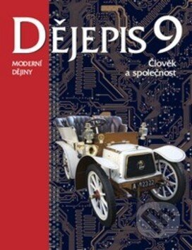 Dějepis 9 (Moderní dějiny (Člověk a společnost))