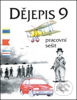 Dějepis 9 - Pracovní sešit