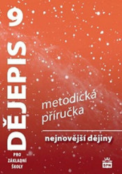 Dějepis 9 pro ZŠ Nejnovější dějiny (Metodická příručka) - kniha z kategorie 2. stupeň