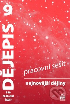Dějepis pro základní školy 9, nejnovější dějiny, pracovní sešit