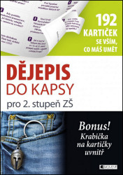Dějepis do kapsy pro 2. stupeň ZŠ (192 kartiček se vším, co máš umět) - kniha z kategorie 2. stupeň