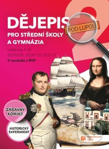 Dějepis pod lupou 2 pro SŠ a gymnázia