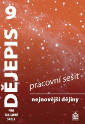 Dějepis pro základní školy 9, nejnovější dějiny, pracovní sešit