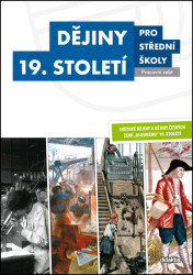 Dějiny 19. století pro střední školy (pracovní sešit) - kniha z kategorie Gymnázia