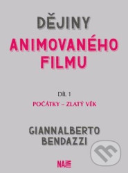 Dějiny animovaného filmu, Díl 1. Počátky - zlatý věk