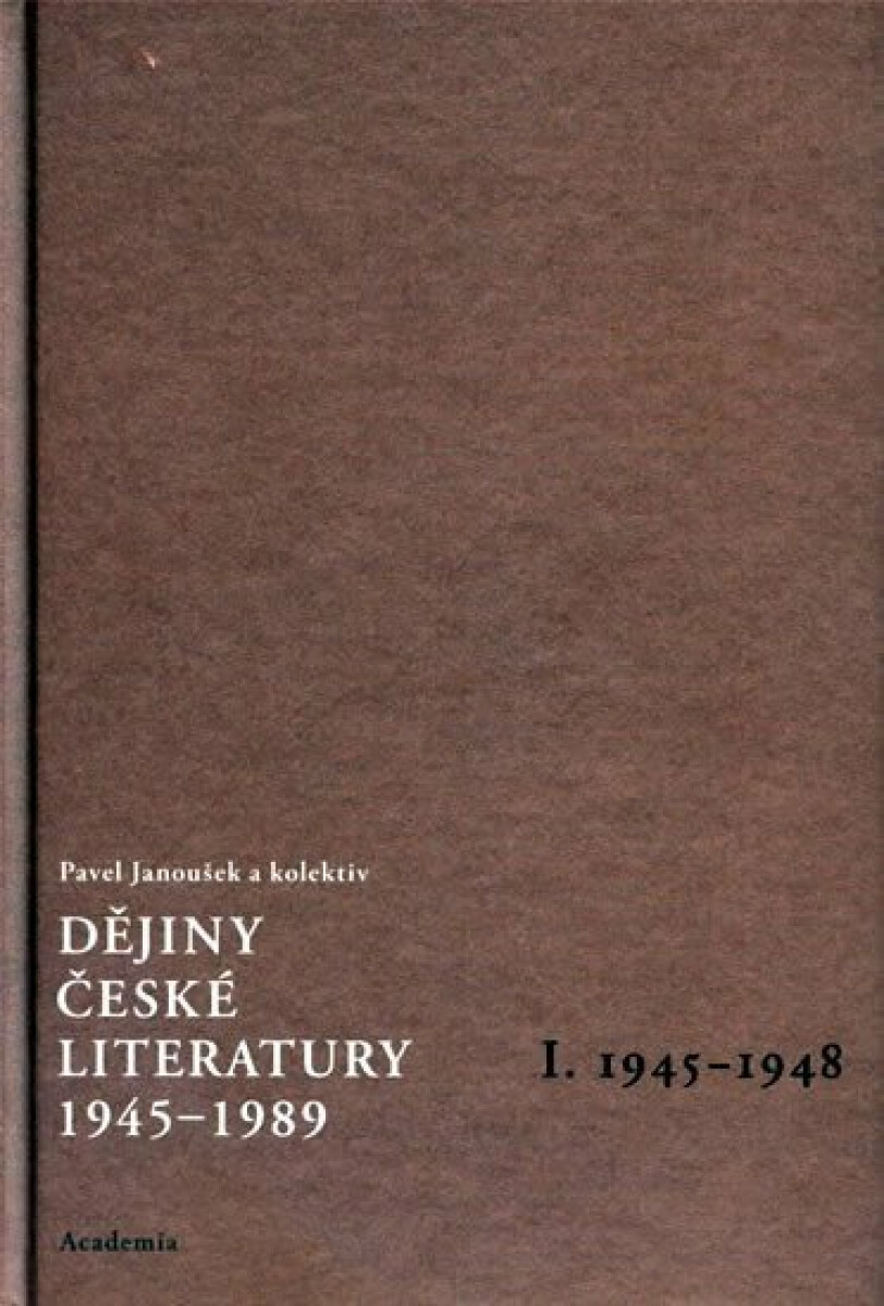 Dějiny české literatury 1. (1945-1989) +CD
