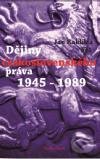 Dějiny československého práva 1945 – 1989
