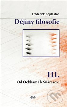 Dějiny filosofie III. (Od Augustina ke Scotovi)