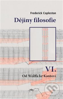 Dějiny filosofie VI. (Od Wolffa ke Kantovi)