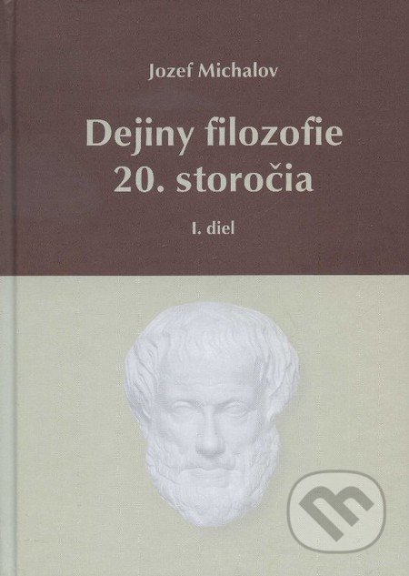 Dejiny filozofie 20. storočia (I. diel)
