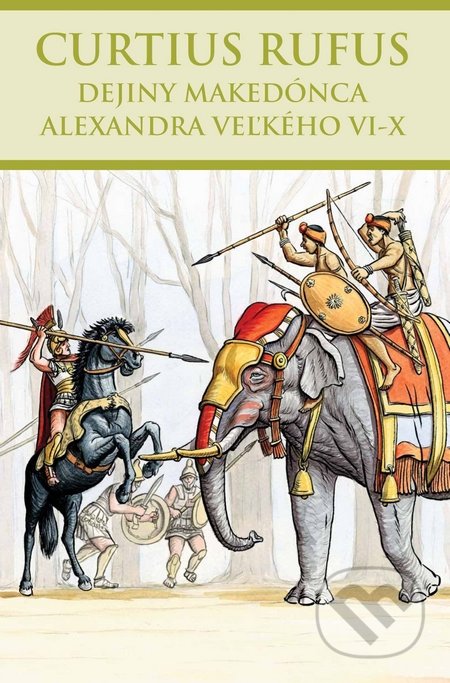 Dejiny Makedónca Alexandra Veľkého VI-X