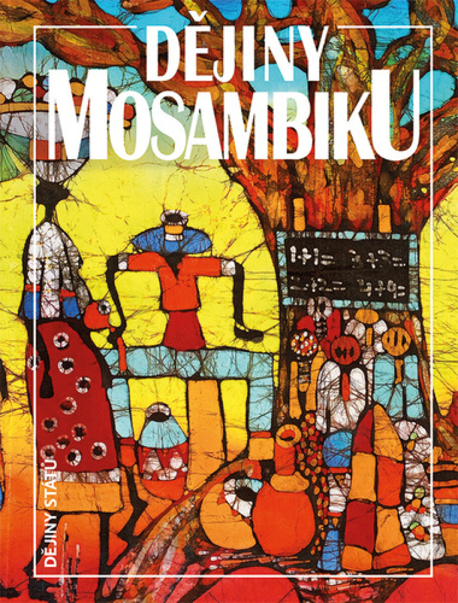 Dějiny Mosambiku - Jan Klíma