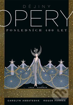 Dějiny opery (Posledních čtyřista let.)